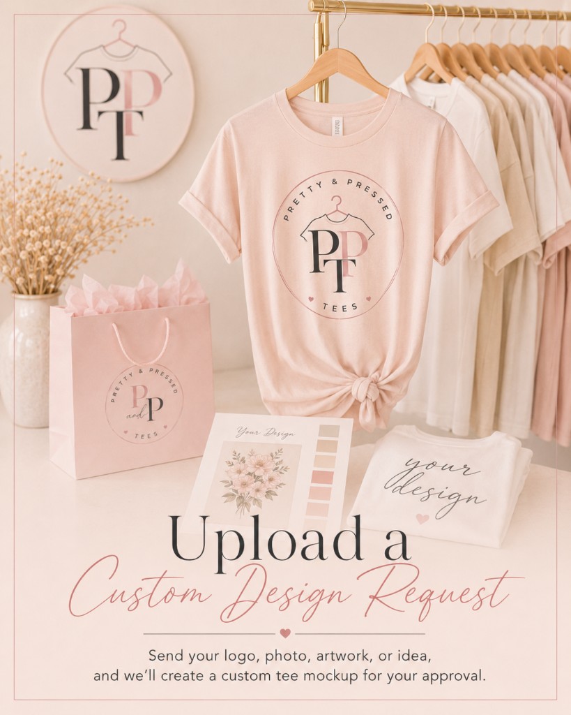 Upload a custom design request — send your logo, photo, artwork, or idea for a custom tee mockup